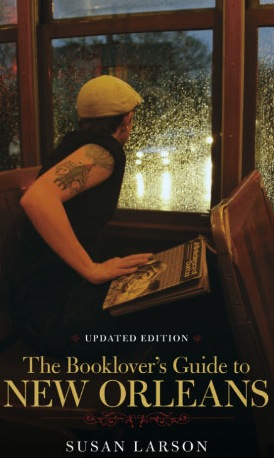 Susan Larson: The Booklover’s Guide to New Orleans
