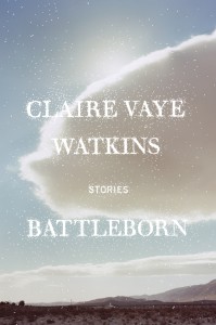 21book  ///"Battleborn Riverhead" by Claire Vaye Watkins  ///